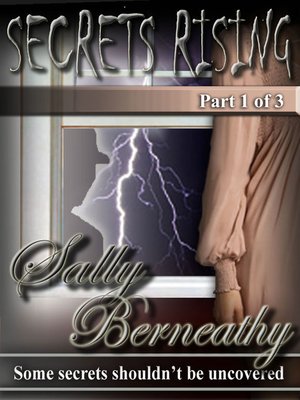 cover image of Secrets Rising, Part 1 of 3